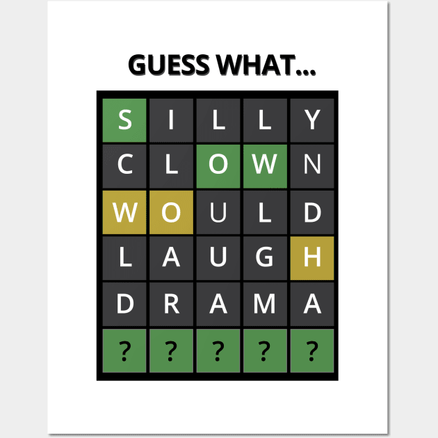 Guess The Word - Wordle Wall Art by tatzkirosales-shirt-store